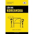 thumbnail image 1 of L?r Dig Koreanska - Snabbt / L?tt / Effektivt : 2000 Viktiga Ordlistor, 1 of 1