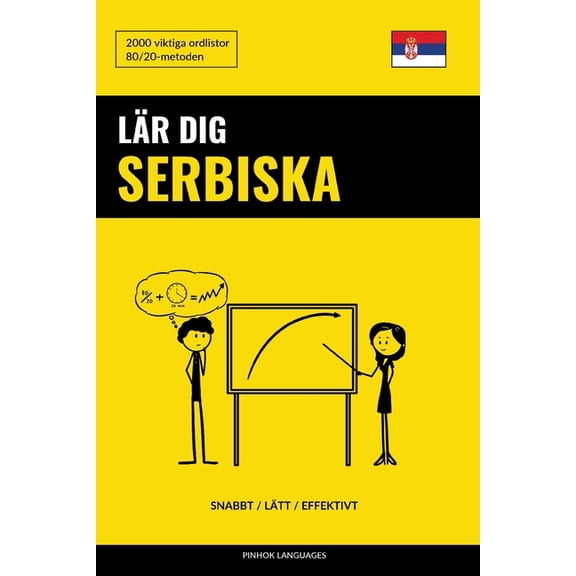 Lr dig Serbiska - Snabbt / Ltt / Effektivt: 2000 viktiga ordlistor (Paperback)
