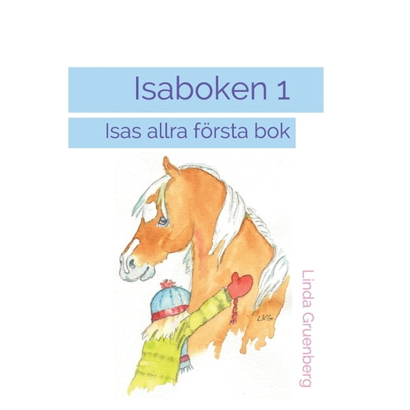 Lra Sig Lsa BOK: Isaboken 1: Isas allra frsta bok (Paperback)