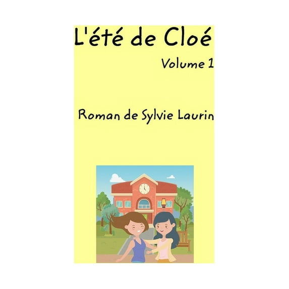 L'été de Cloé Volume 1, (Paperback)