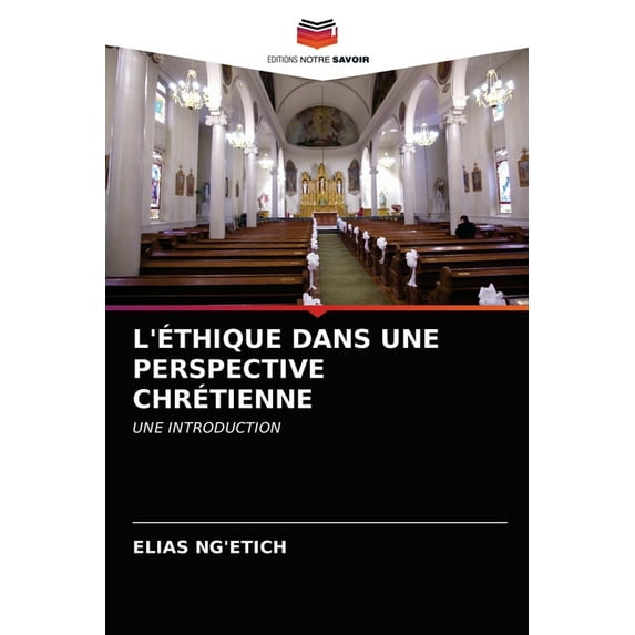 L'Éthique Dans Une Perspective Chrétienne (Paperback)