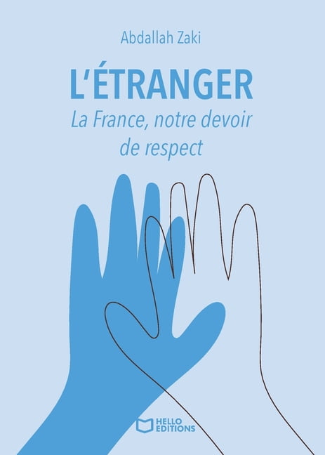 L'Ãtranger - La France, notre devoir de respect, (Paperback)