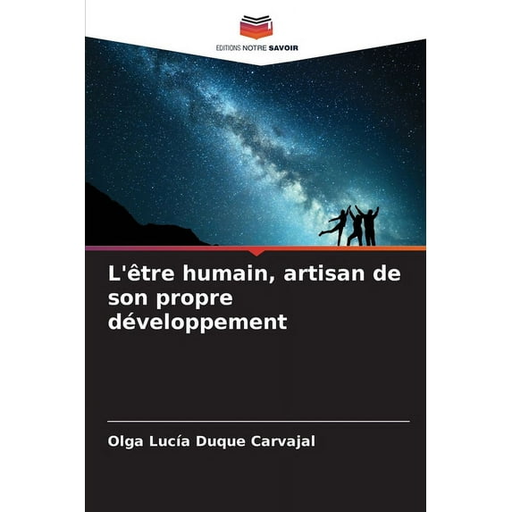 L'être humain, artisan de son propre développement (Paperback)