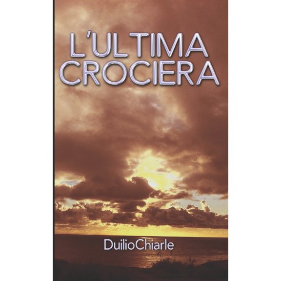 L'ultima crociera (Italian Edition)