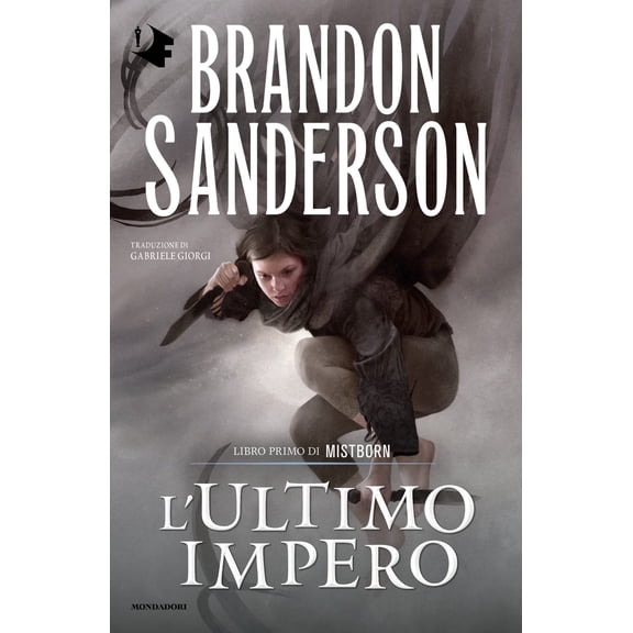 Brandon Sanderson,Gabriele Giorgi L'ultimo impero. Mistborn (Vol. 1) (Paperback)