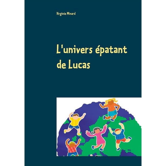 L'univers patant de Lucas, (Paperback)