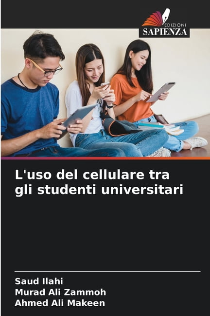 L'uso del cellulare tra gli studenti universitari, (Paperback)