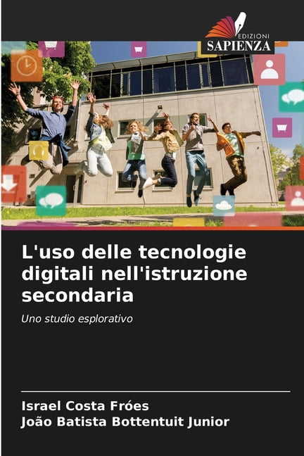 L'uso delle tecnologie digitali nell'istruzione secondaria, (Paperback)
