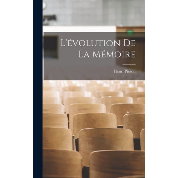 L'volution De La Mmoire, (Hardcover)