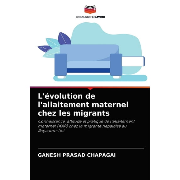 L'évolution de l'allaitement maternel chez les migrants (Paperback)