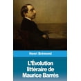 thumbnail image 1 of L'Évolution littéraire de Maurice Barrès (Paperback), 1 of 1