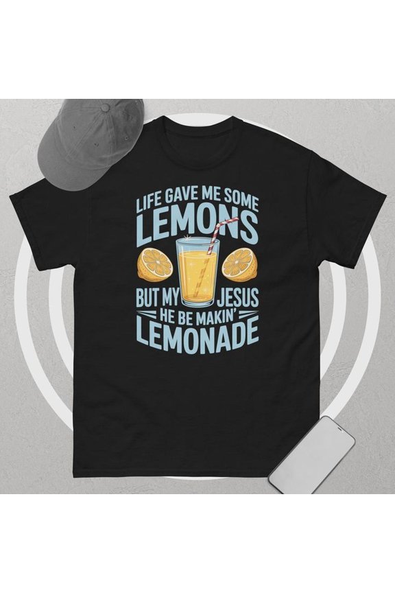L1ife Gave Me Lemons CH1Ristian T-S1Hirt Religious Graphic T1EE )