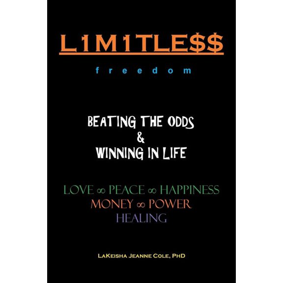 L1m1tle$$ Beating the Odds & Winning in Life: Love Peace Happiness Money Power Healing (Paperback)