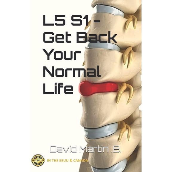 L5 S1 - Get Back Your Normal Life L5 S1 - Get Back Your Normal Life, Book 1, (Paperback)