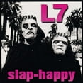thumbnail image 1 of L7 - Slap-Happy - Music & Performance - Vinyl, 1 of 1