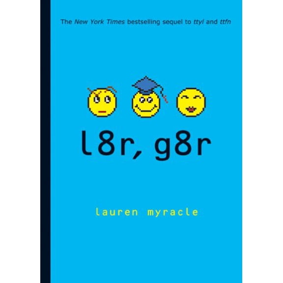 Pre-Owned l8r, g8r (Internet Girls) (Paperback) 0810970864 9780810970861
