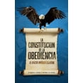 thumbnail image 1 of La Constitución de la Obediencia.: El Efecto Jurídico Celestial., (Paperback), 1 of 1