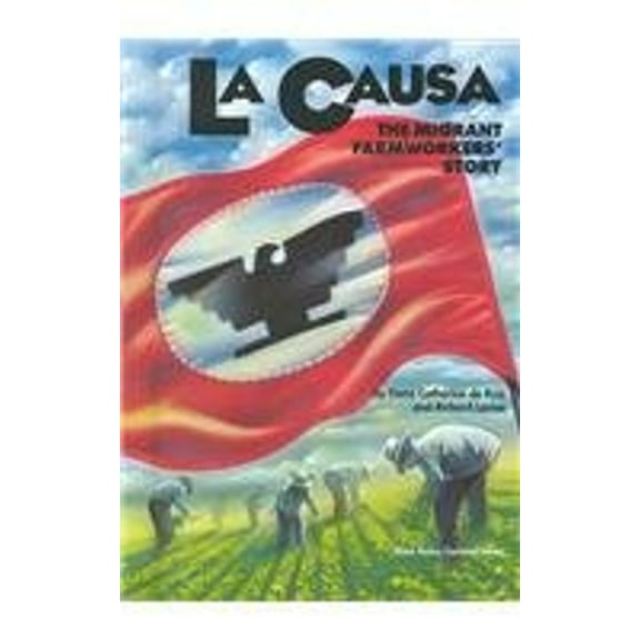 Pre-Owned LA Causa: The Migrant Farmworkers' Story (Stories of America) (Unknown) 0811472310 9780811472319