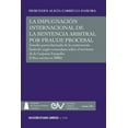 thumbnail image 1 of LA IMPUGNACIÓN INTERNACIONAL DE LA SENTENCIA ARBITRAL POR FRAUDE PROCESAL. Estudio particularizado de la controversia limítrofe anglo-venezolana sobre el territorio de la Guayana Esequiba (Paperback), 1 of 1