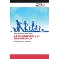 thumbnail image 1 of LA MIGRACION y el DESARROLLO (Paperback), 1 of 1
