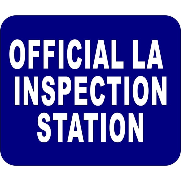 LA OFFICIAL INSPECTION STATION Aluminum Composite Sign, 8.5"x10"