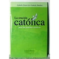 thumbnail image 1 of Pre-Owned LA ORACION CATOLICA PARA LAS FAMILLIAS CATOLICAS Paperback JESUIT MINISTRY, 1 of 1
