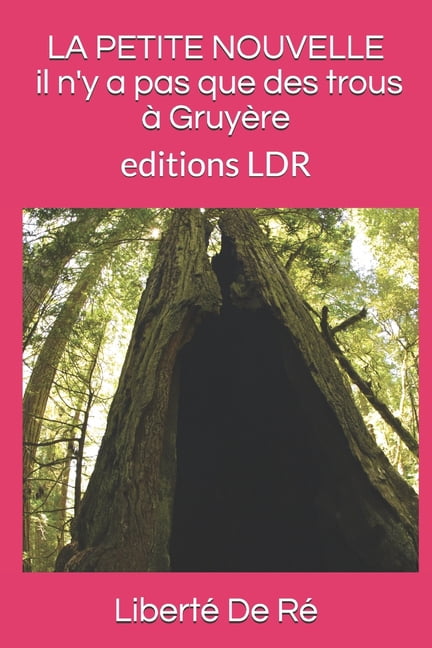 LA PETITE NOUVELLE il n'y a pas que des trous à Gruyère AVENTURE (Paperback)