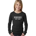 thumbnail image 1 of LA Pop Art Girl's Word Art Long Sleeve - POPULAR NEIGHBORHOODS IN BRONX, NY, 1 of 2