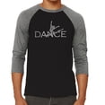 thumbnail image 1 of LA Pop Art Men's Raglan Word Art T-Shirt - Dancer, 1 of 2