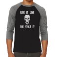 thumbnail image 1 of LA Pop Art Men's Raglan Word Art T-Shirt - Ride It Like You Stole It, 1 of 2