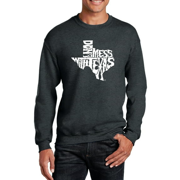LA Pop Art Men's Word Art Crewneck Sweatshirt - DONT MESS WITH TEXAS