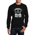thumbnail image 1 of LA Pop Art Men's Word Art Crewneck Sweatshirt - Pug Life, 1 of 2