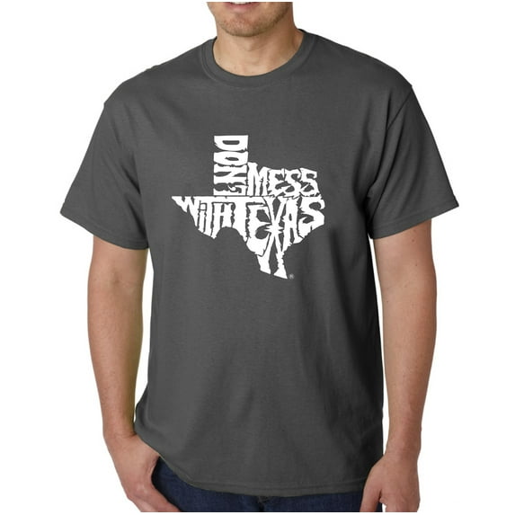 LA Pop Art Men's Word Art T-Shirt - DONT MESS WITH TEXAS