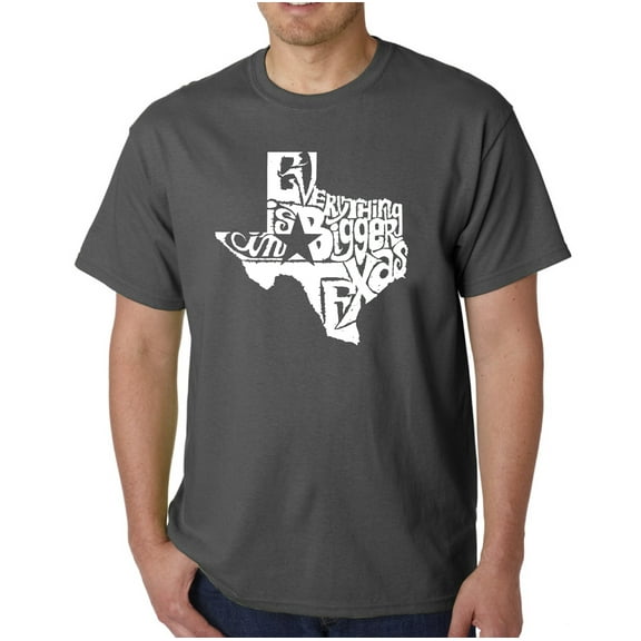 LA Pop Art Men's Word Art T-Shirt - Everything is Bigger in Texas