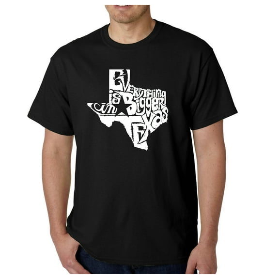 LA Pop Art Men's Word Art T-Shirt - Everything is Bigger in Texas