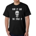 thumbnail image 1 of LA Pop Art Men's Word Art T-Shirt - Ride It Like You Stole It, 1 of 2