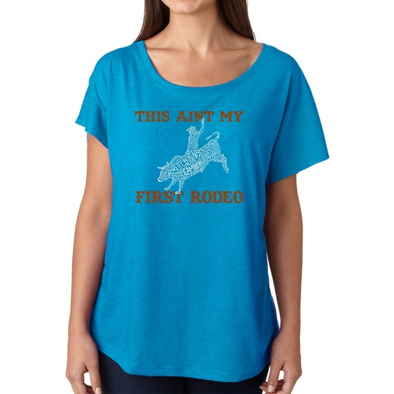LA Pop Art Women's Dolman Cut Word Art Shirt - This Aint My First Rodeo