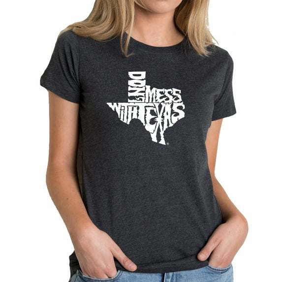 LA Pop Art Women's Premium Blend Word Art T-shirt - DONT MESS WITH TEXAS