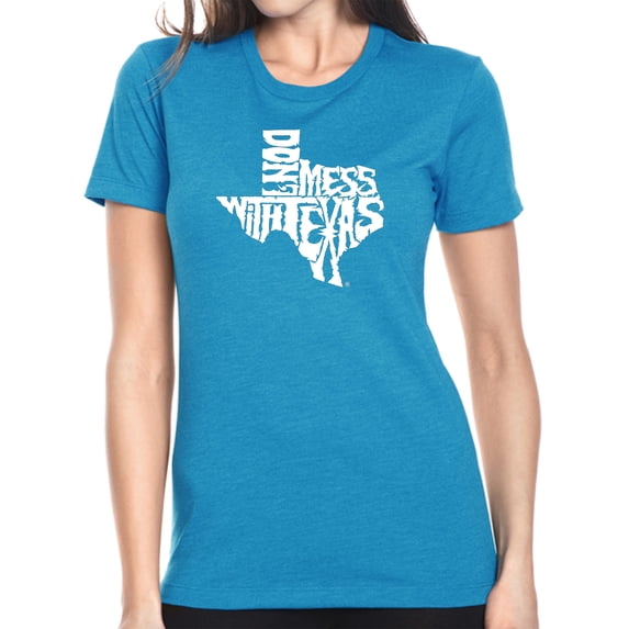 LA Pop Art Women's Premium Blend Word Art T-shirt - DONT MESS WITH TEXAS