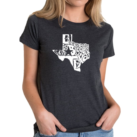 LA Pop Art Women's Premium Blend Word Art T-shirt - Everything is Bigger in Texas