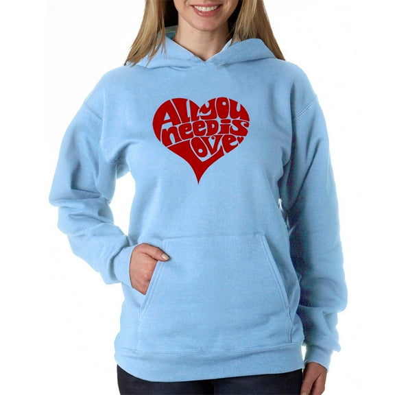 LA Pop Art Women's Word Art Hooded Sweatshirt -All You Need Is Love