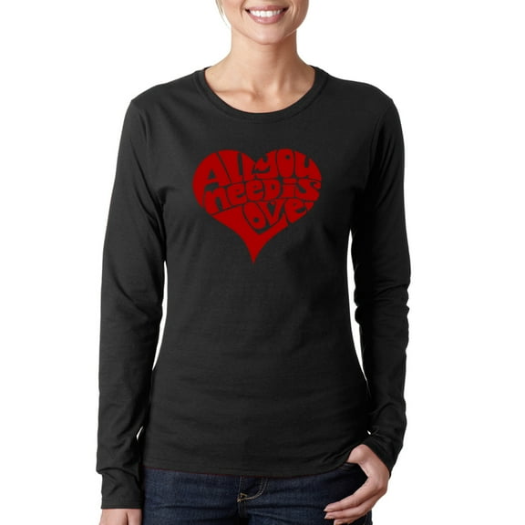 LA Pop Art Women's Word Art Long Sleeve T-Shirt - All You Need Is Love