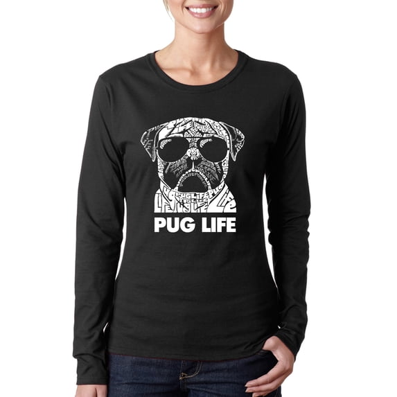 LA Pop Art Women's Word Art Long Sleeve T-Shirt - Pug Life