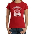 thumbnail image 1 of LA Pop Art Women's Word Art T-Shirt - Pug Life, 1 of 2