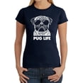 thumbnail image 1 of LA Pop Art Women's Word Art T-Shirt - Pug Life, 1 of 2