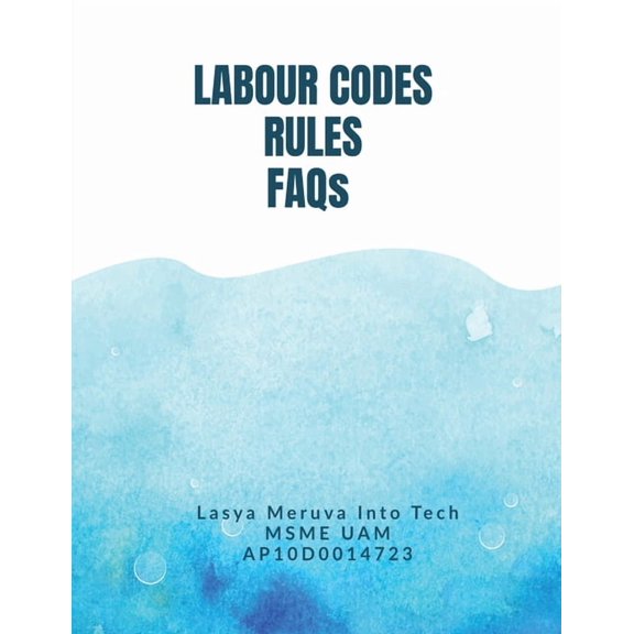 LABOUR CODES RULES FAQs: Labour Laws Compliance Guide, (Paperback)