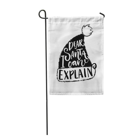 LADDKE Dear Santa I Can Explain Funny Christmas Stencil Black and White Garden Flag Decorative Flag House Banner 28x40 inch