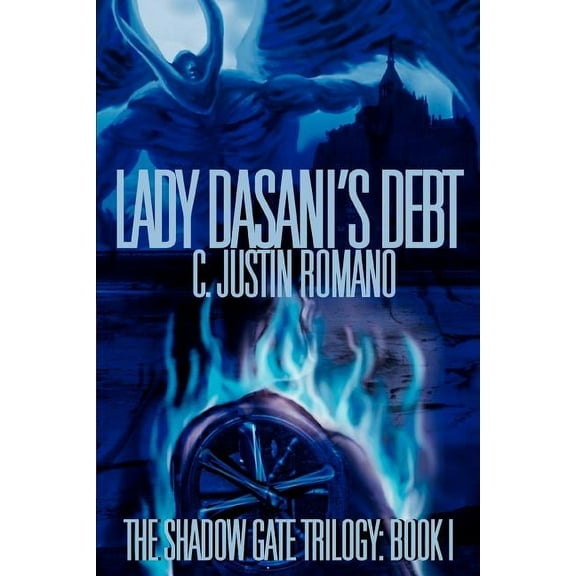 LADY DASANI'S DEBT: The Shadow Gate Trilogy: Book I