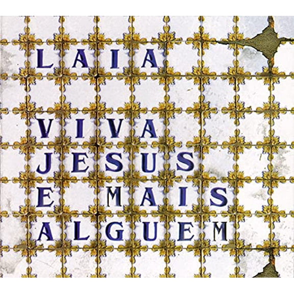 LAIA-VIVA JESUS E MAIS ALGUEM