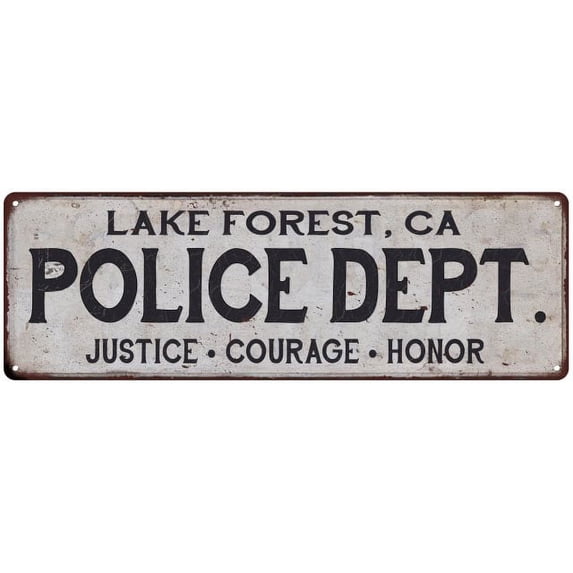 LAKE FOREST, CA POLICE DEPT. Home Decor Metal Sign Gift 6x18 206180012391